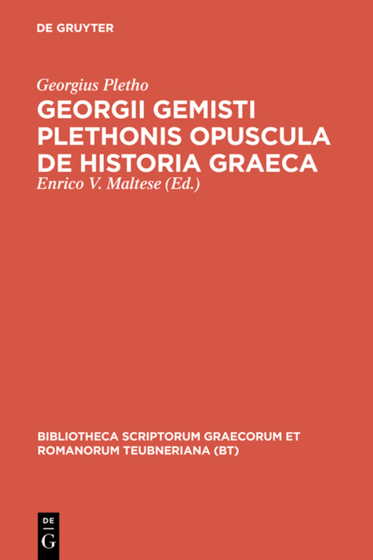 Cover image for Georgii Gemisti Plethonis opuscula de historia Graeca ISBN 9783598715907