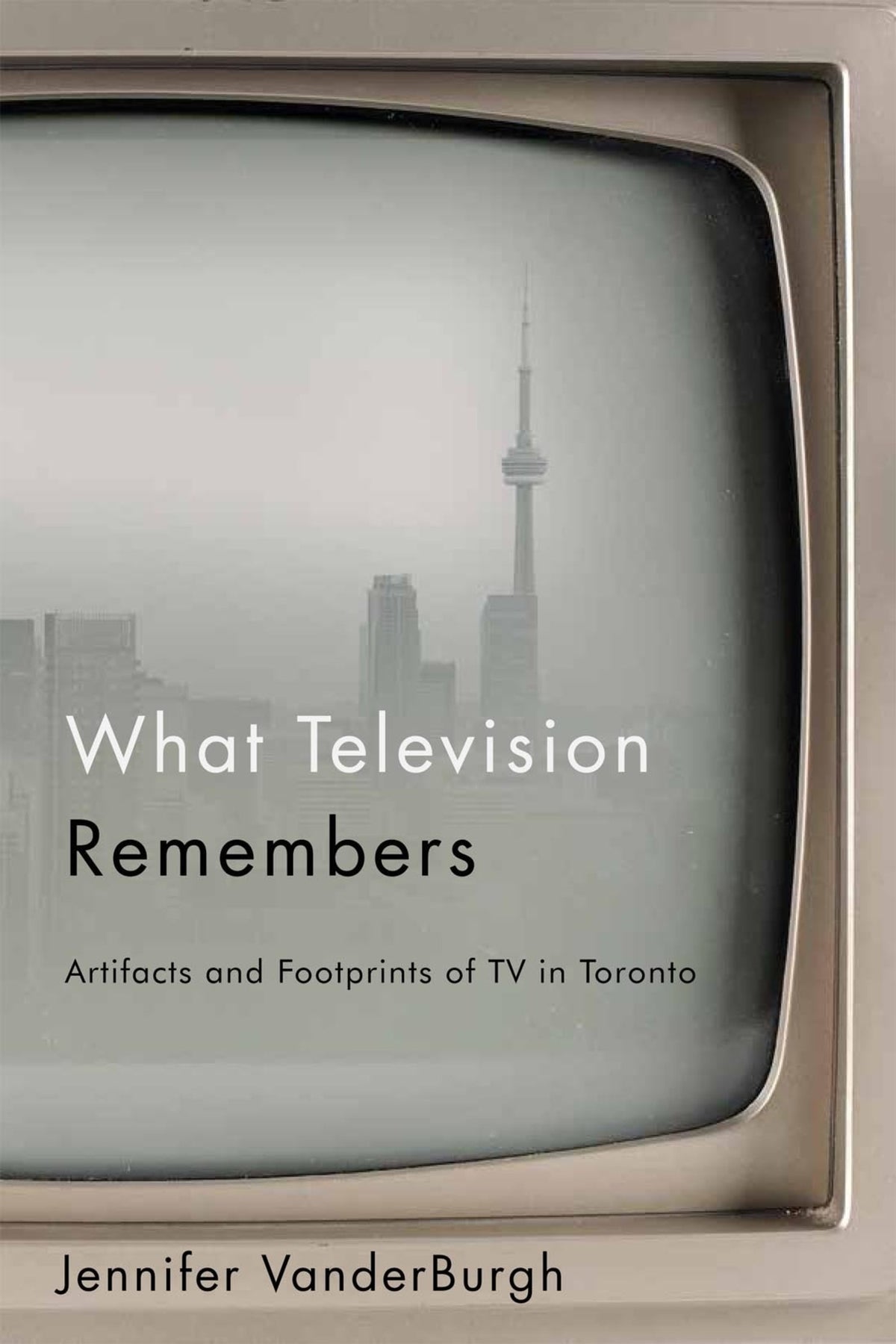 Cover image for What Television Remembers ISBN 9780228019114