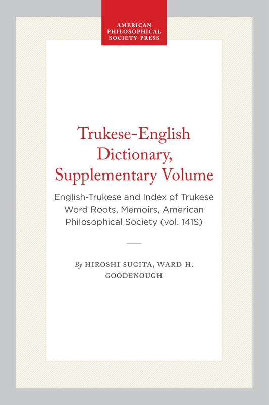 Trukese-English Dictionary, Supplementary Volume