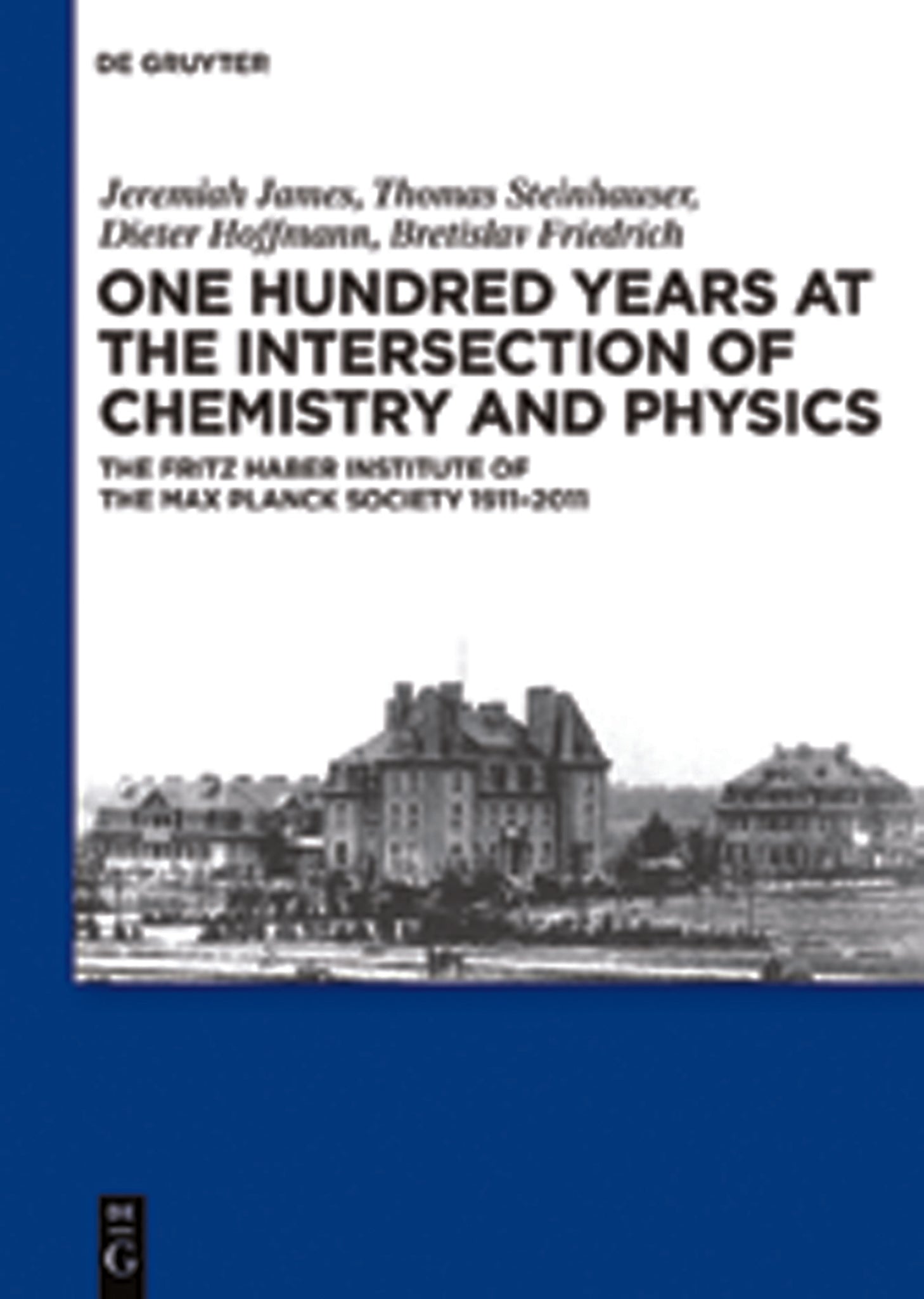 One Hundred Years at the Intersection of Chemistry and Physics
