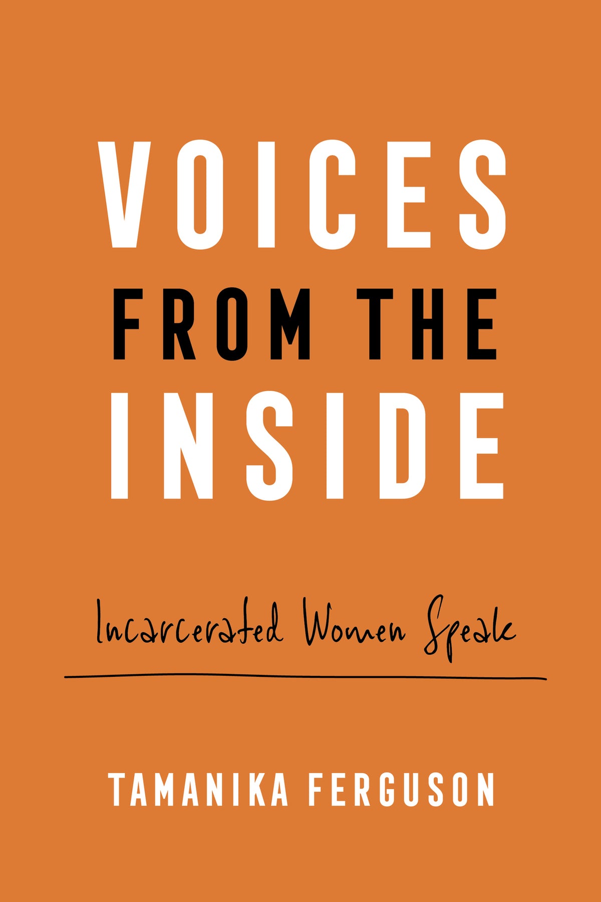 Voices from the Inside
