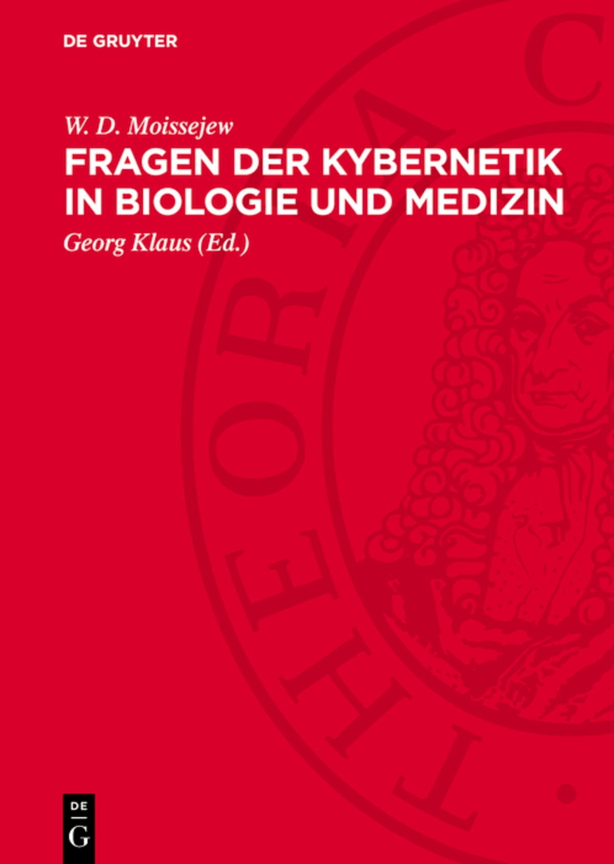 Fragen der Kybernetik in Biologie und Medizin