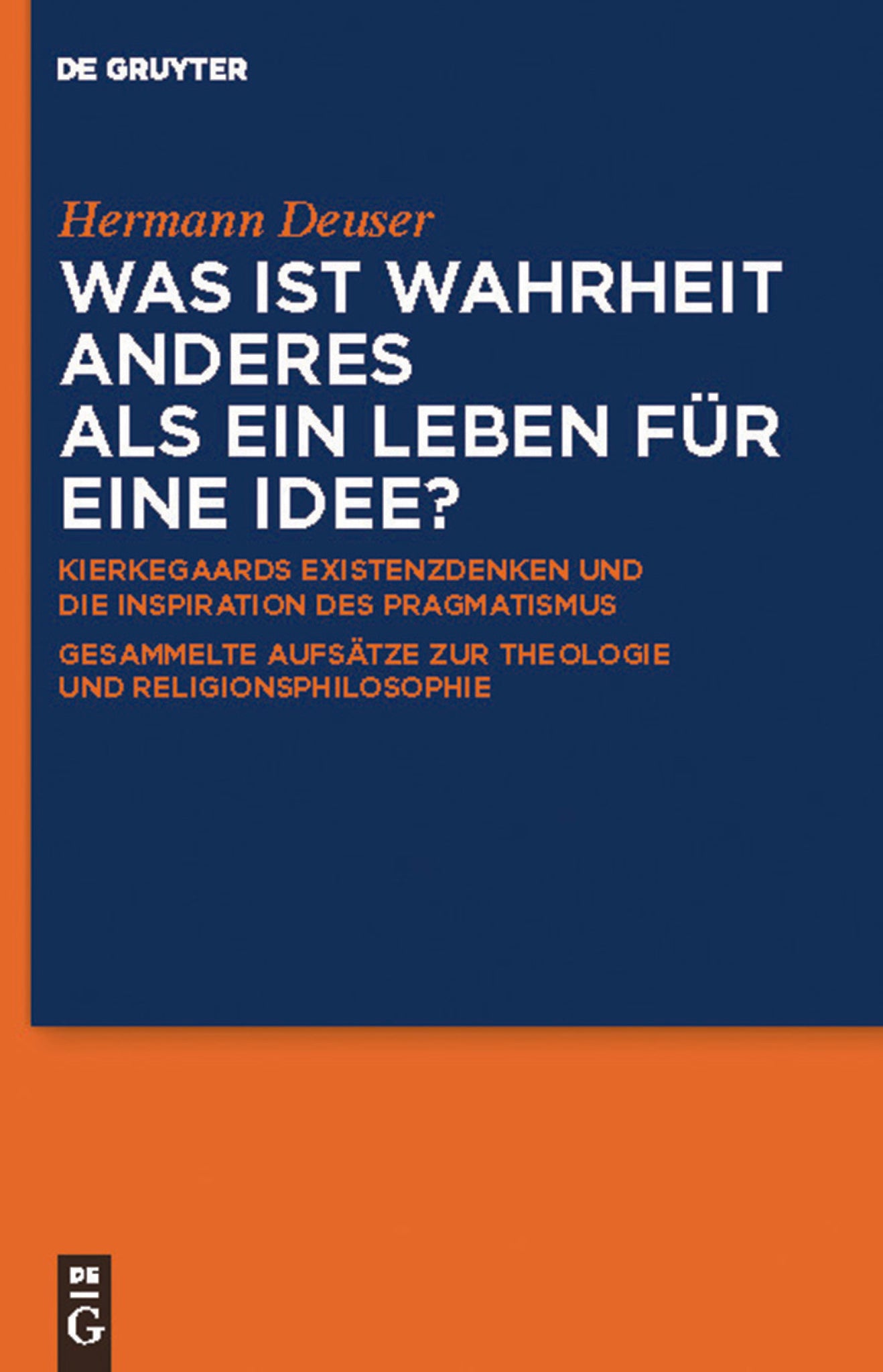 Was ist Wahrheit anderes als ein Leben für eine Idee?
