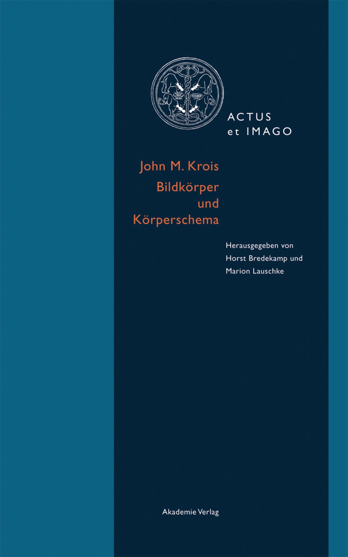 John M. Krois. Bildkörper und Körperschema