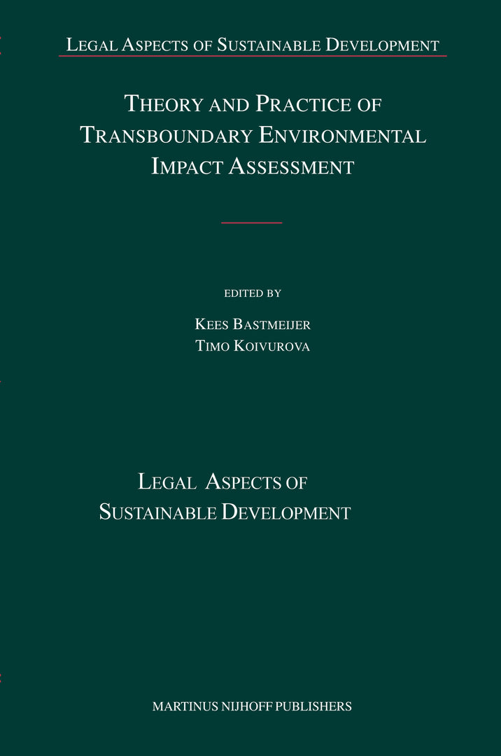 Cover image for Theory and Practice of Transboundary Environmental Impact Assessment ISBN 9789004164796