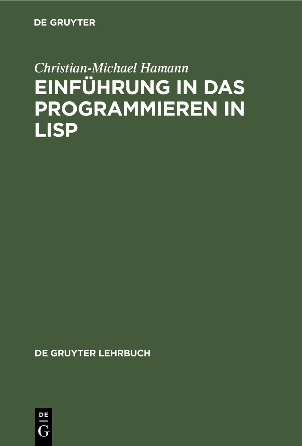 Cover image for Einführung in das Programmieren in LISP ISBN 9783110089097