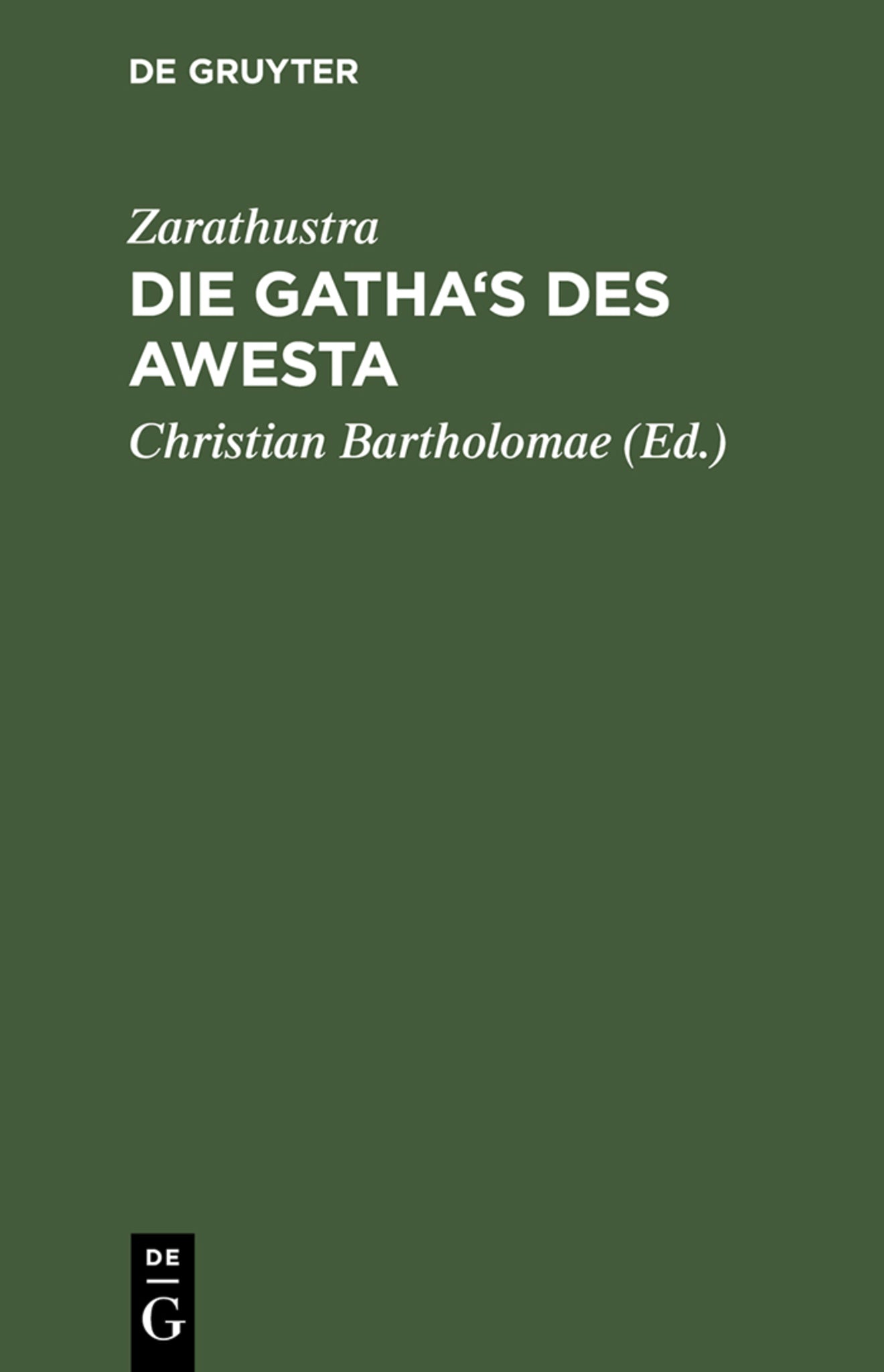 Die Gatha's des Awesta