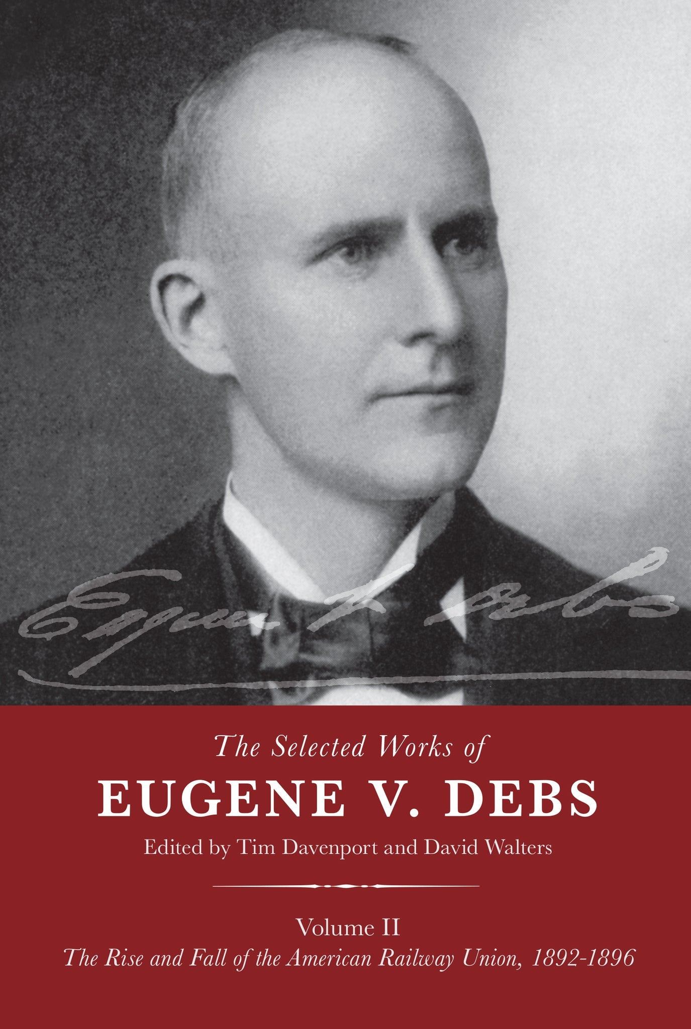 Cover image for The Selected Works of Eugene V. Debs Volume II ISBN 9781608467709