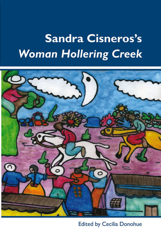 Sandra Cisneros’s Woman Hollering Creek