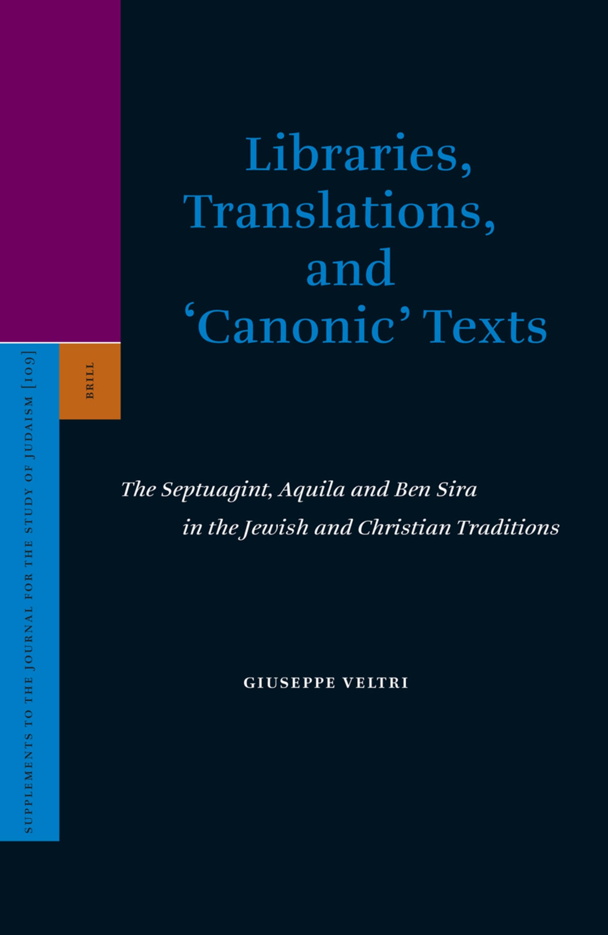 Cover image for Libraries, Translations, and 'Canonic' Texts ISBN 9789004149939