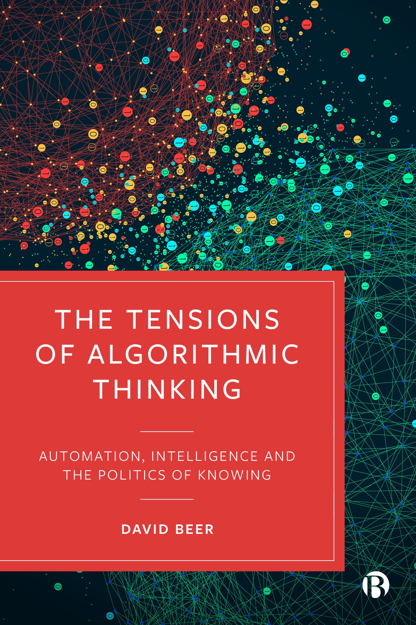 Cover image for The Tensions of Algorithmic Thinking ISBN 9781529212891