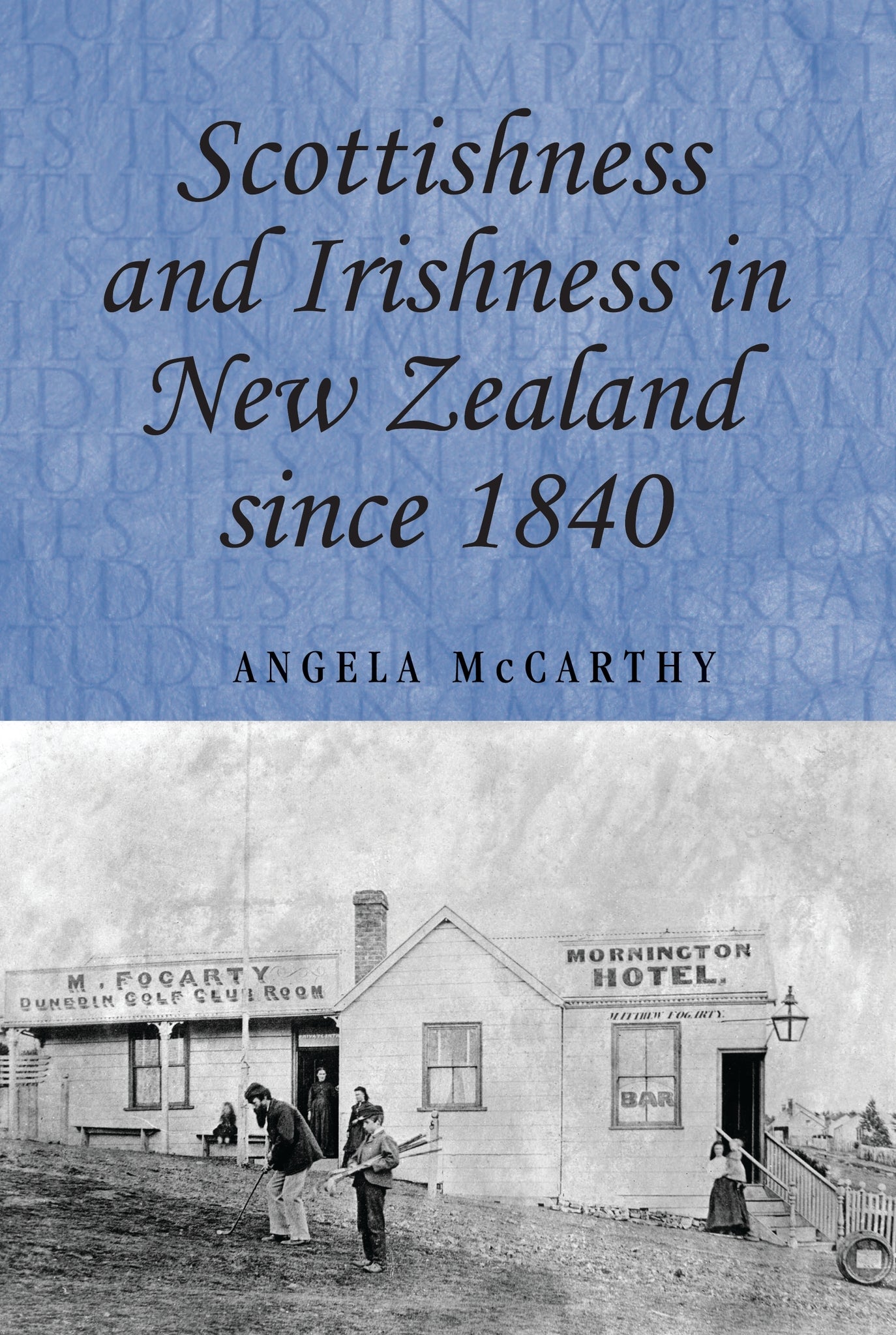 Cover image for Scottishness and Irishness in New Zealand since 1840 ISBN 9780719077616