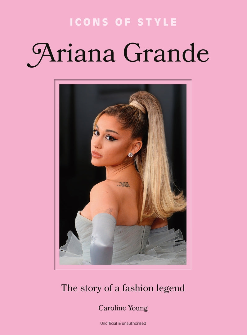 Cover image for Icons of Style: Ariana Grande ISBN 9781035425143