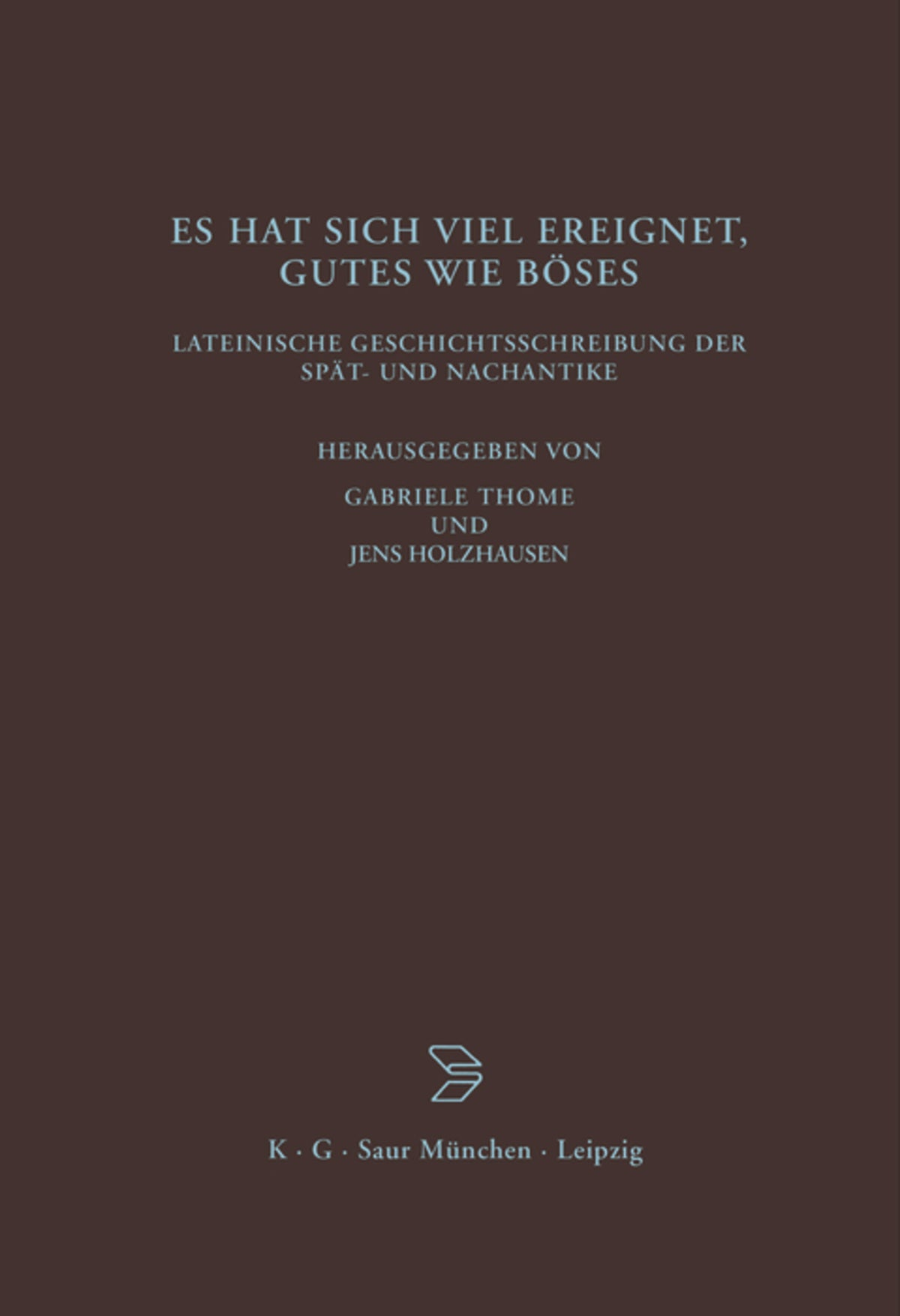 Es hat sich viel ereignet, Gutes wie Böses