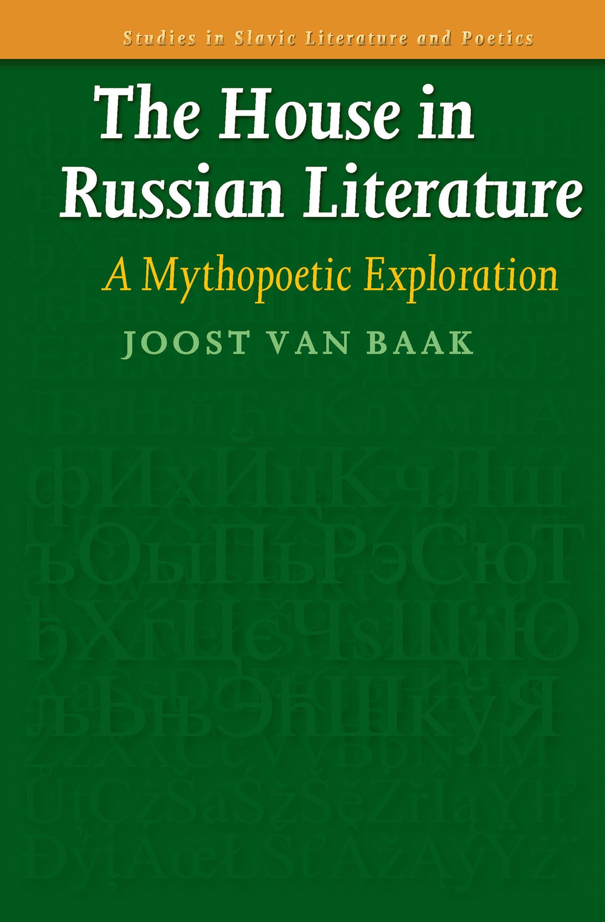 Cover image for The House in Russian Literature ISBN 9789042025493