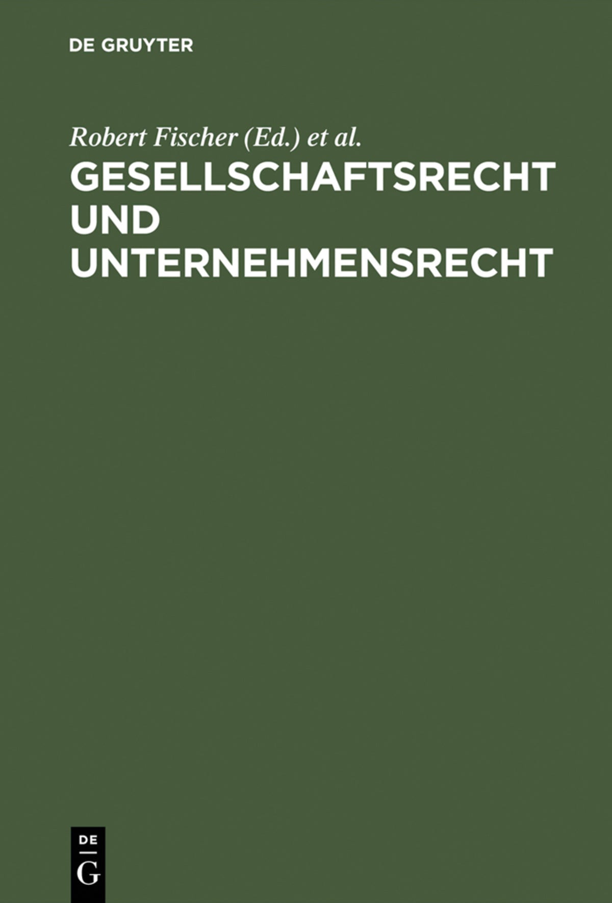 Gesellschaftsrecht und Unternehmensrecht