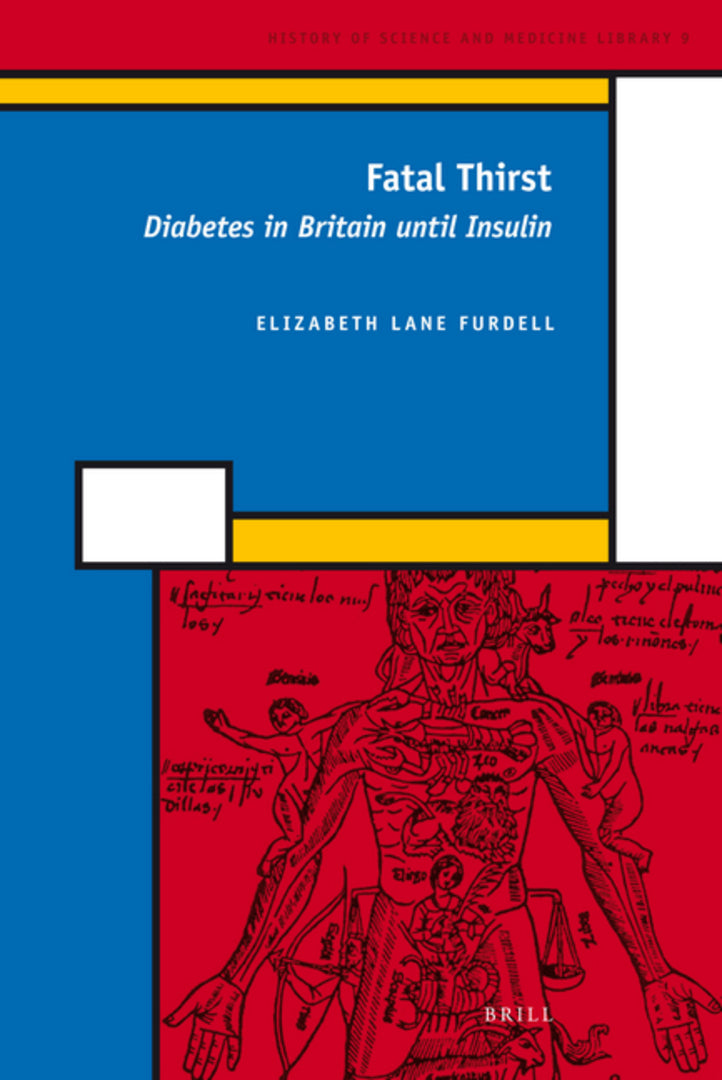 Cover image for Fatal Thirst: Diabetes in Britain until Insulin ISBN 9789004172500
