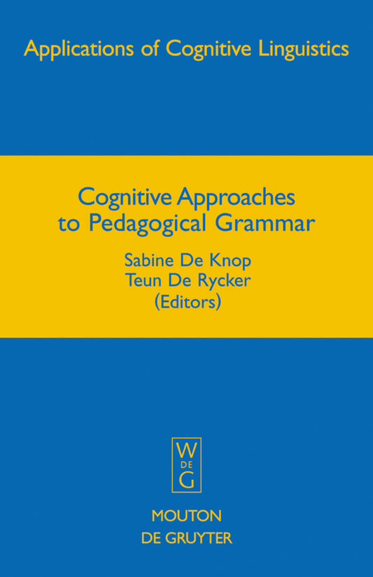 Cognitive Approaches to Pedagogical Grammar