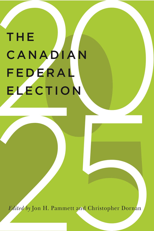 The Canadian Federal Election of 2025