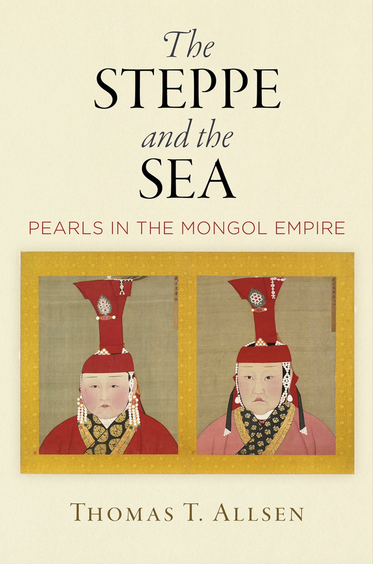 Cover image for The Steppe and the Sea ISBN 9780812251173