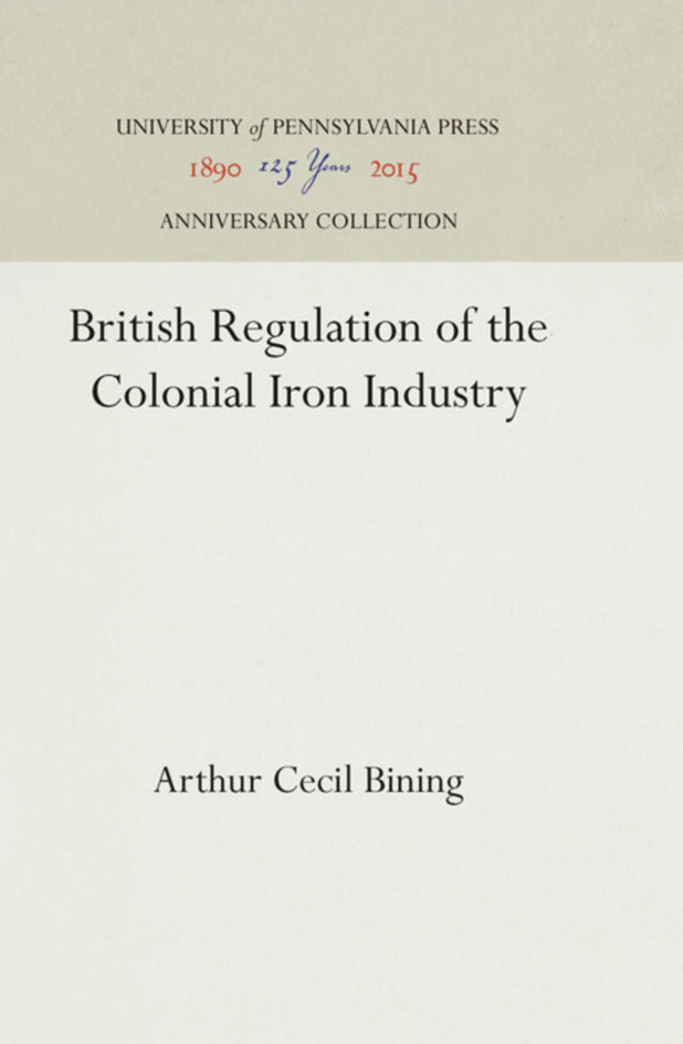 British Regulation of the Colonial Iron Industry