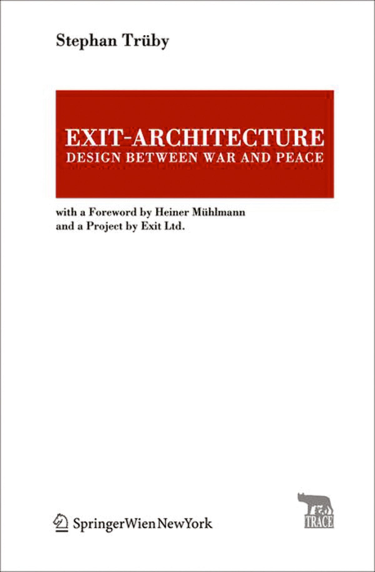 Cover image for Exit-Architecture. Design Between War and Peace ISBN 9783990431856