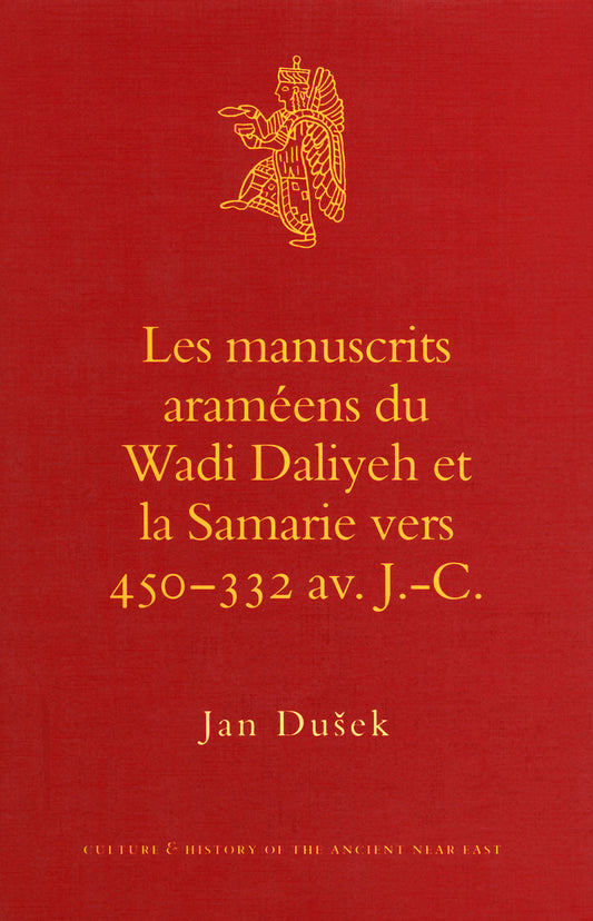 Les manuscrits araméens du Wadi Daliyeh et la Samarie vers 450-332 av. J.-C.