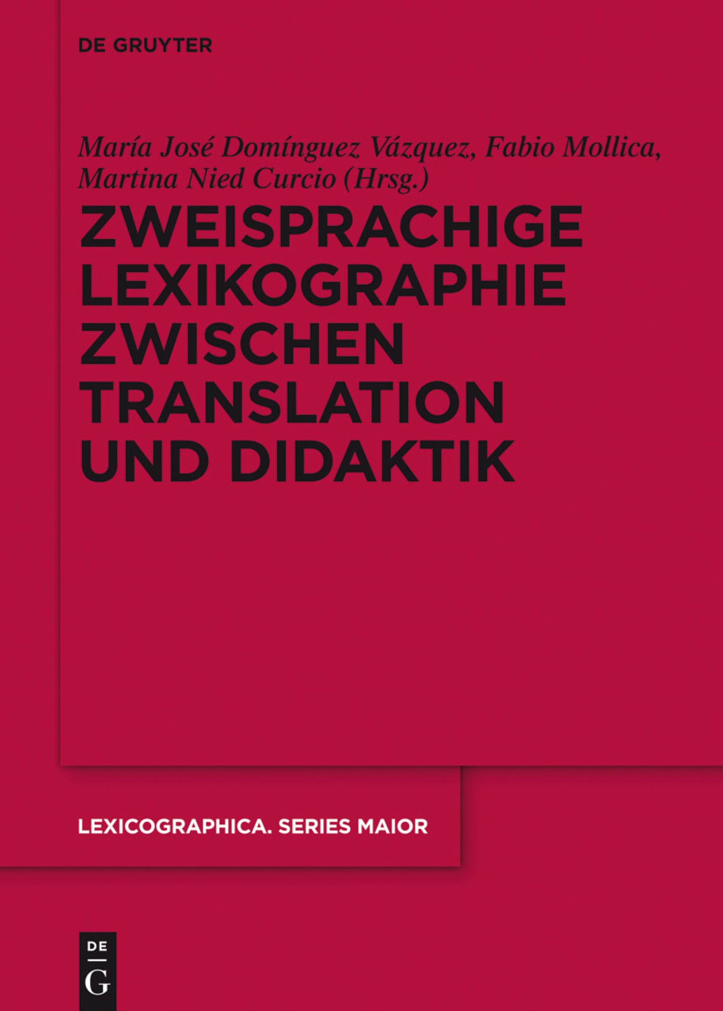 Cover image for Zweisprachige Lexikographie zwischen Translation und Didaktik ISBN 9783110369731