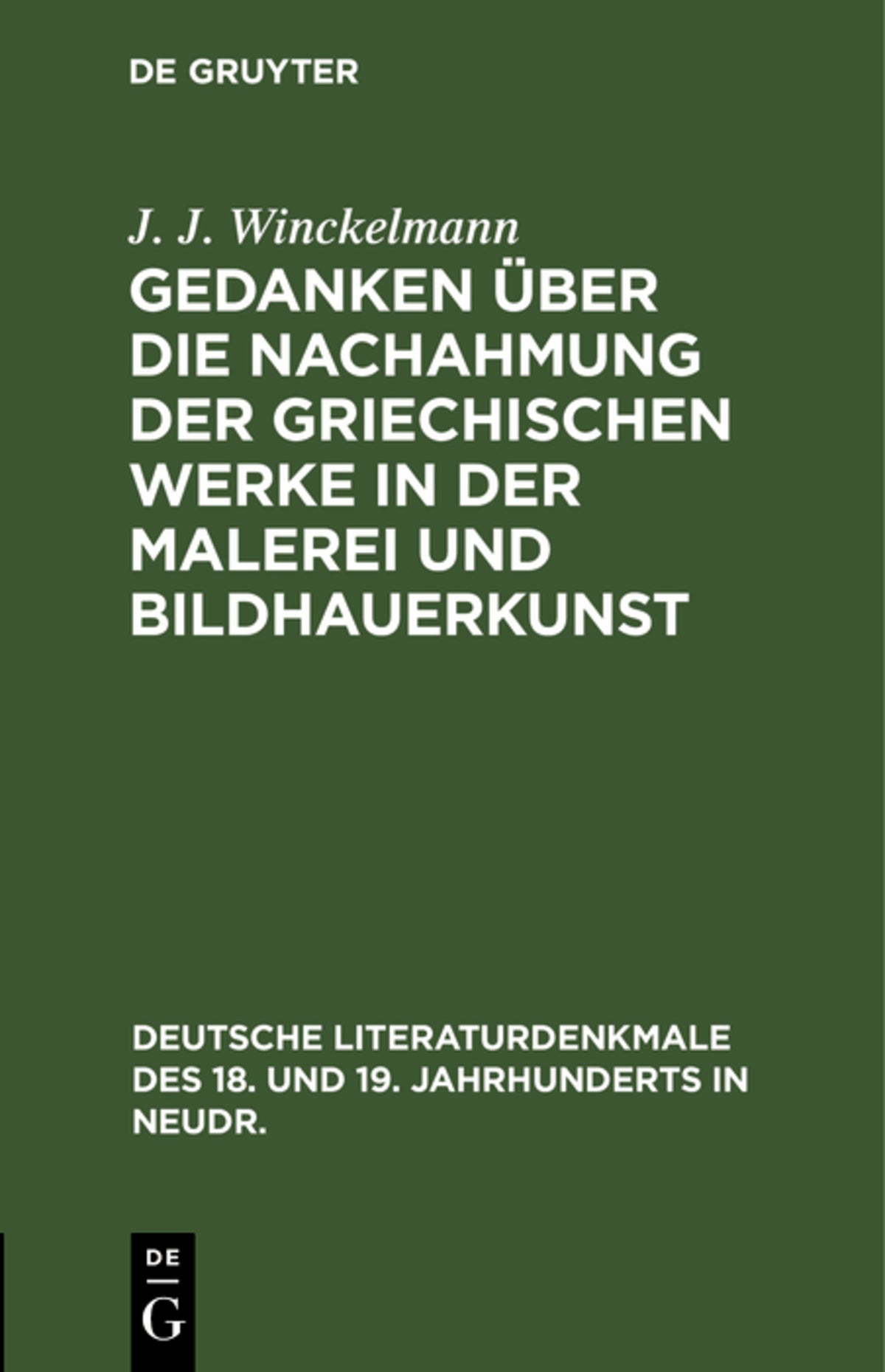 Gedanken über die Nachahmung der griechischen Werke in der Malerei und Bildhauerkunst