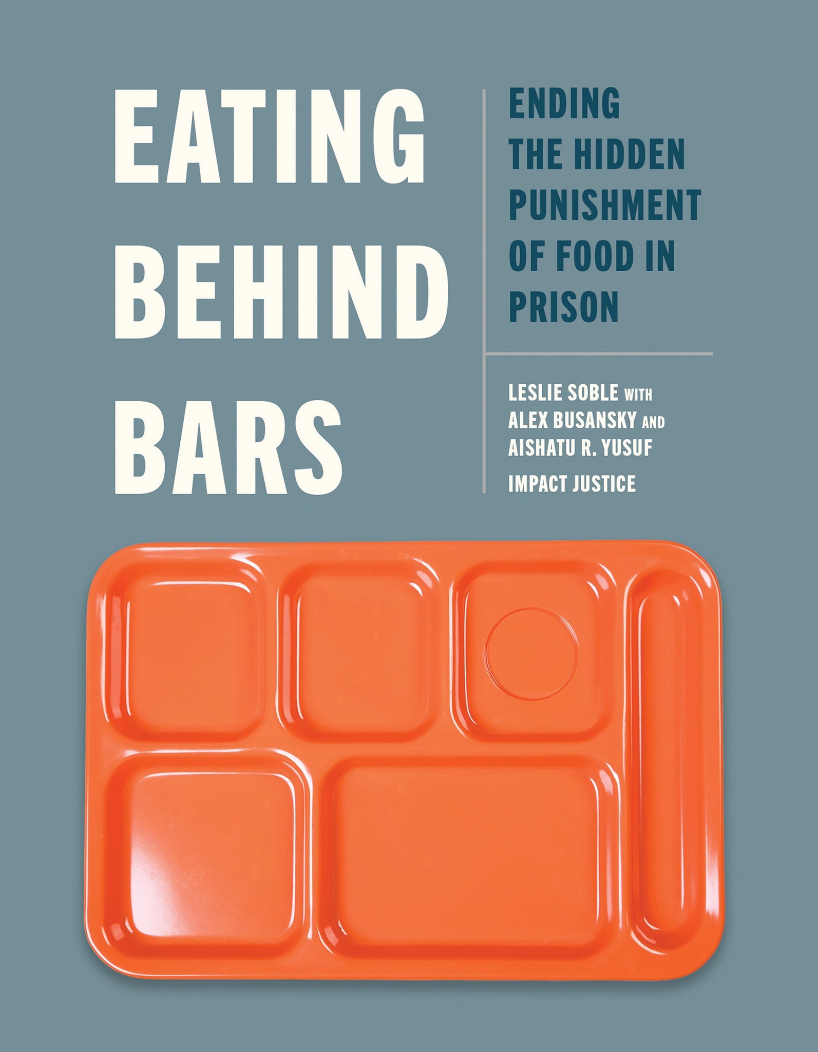 Cover image for Eating Behind Bars ISBN 9781620979372
