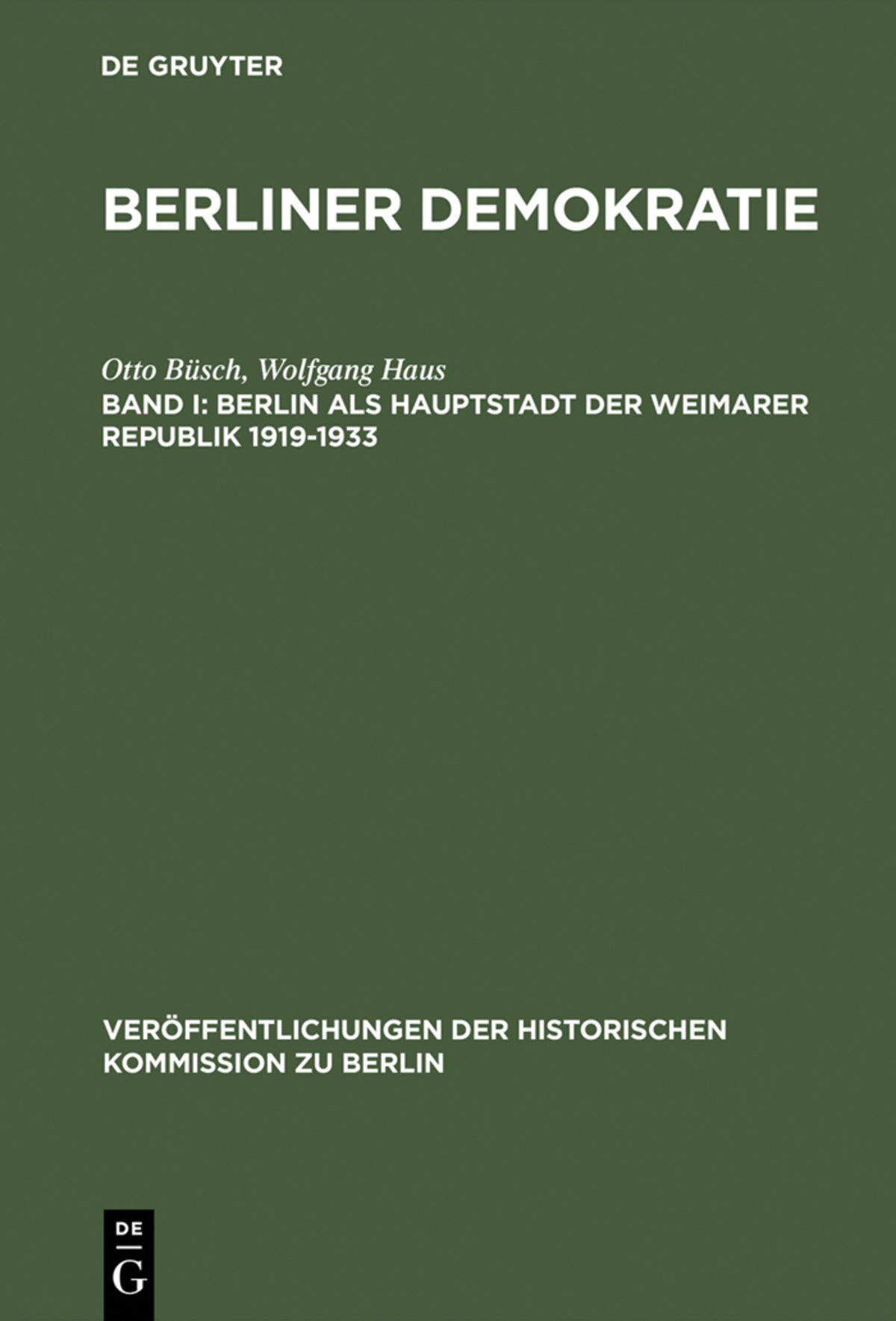 Cover image for Berlin als Hauptstadt der Weimarer Republik 1919–1933 ISBN 9783110101768