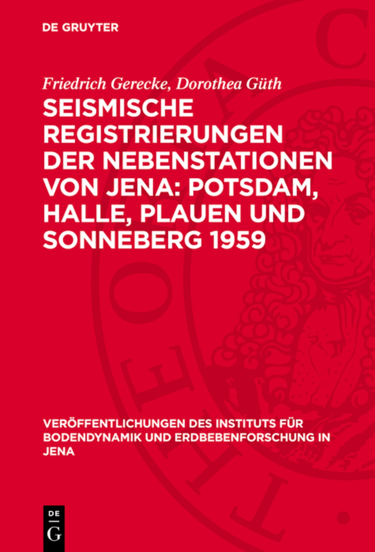 Cover image for Seismische Registrierungen der Nebenstationen von Jena: Potsdam, Halle, Plauen und Sonneberg 1959 ISBN 9783112756843