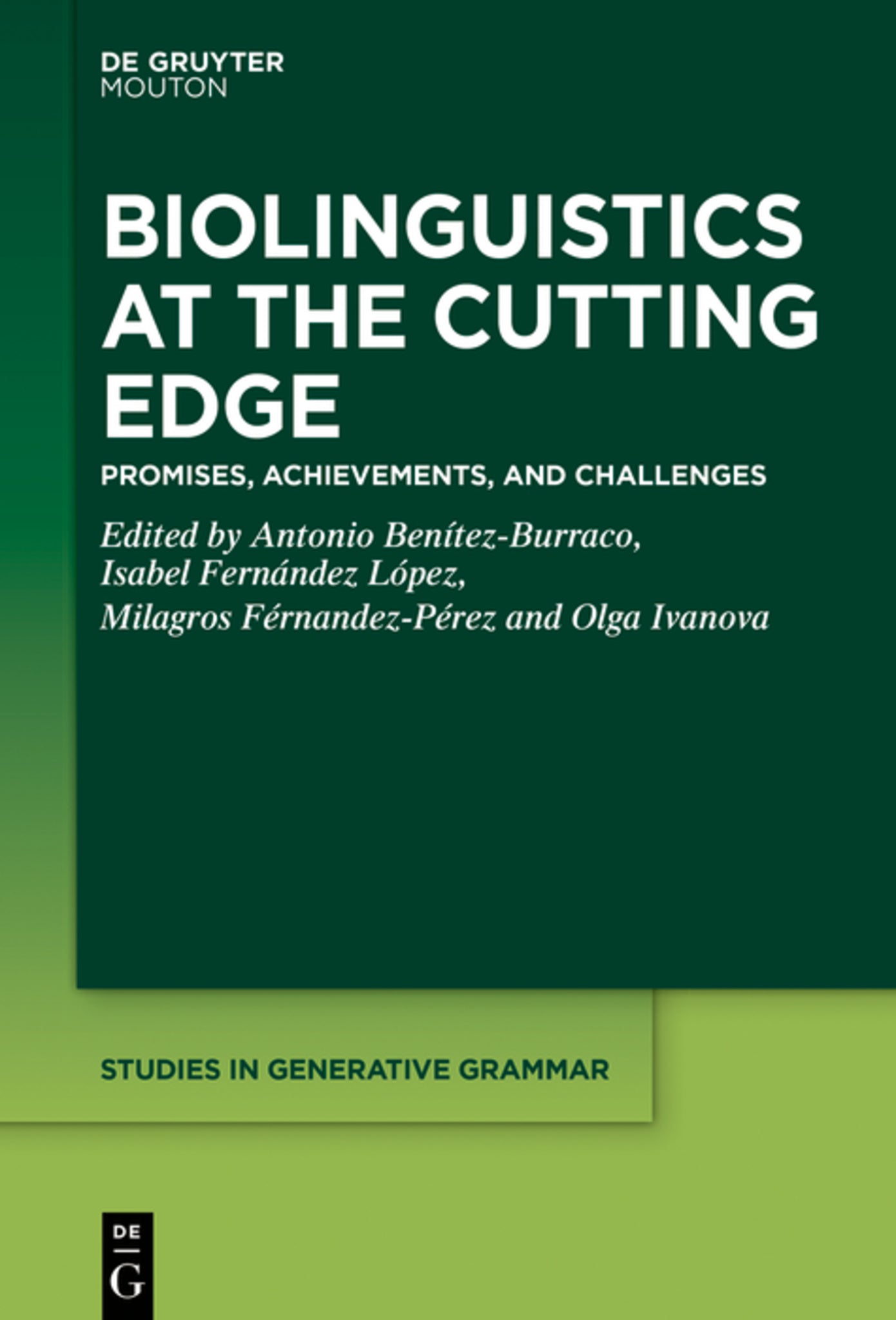 Biolinguistics at the Cutting Edge