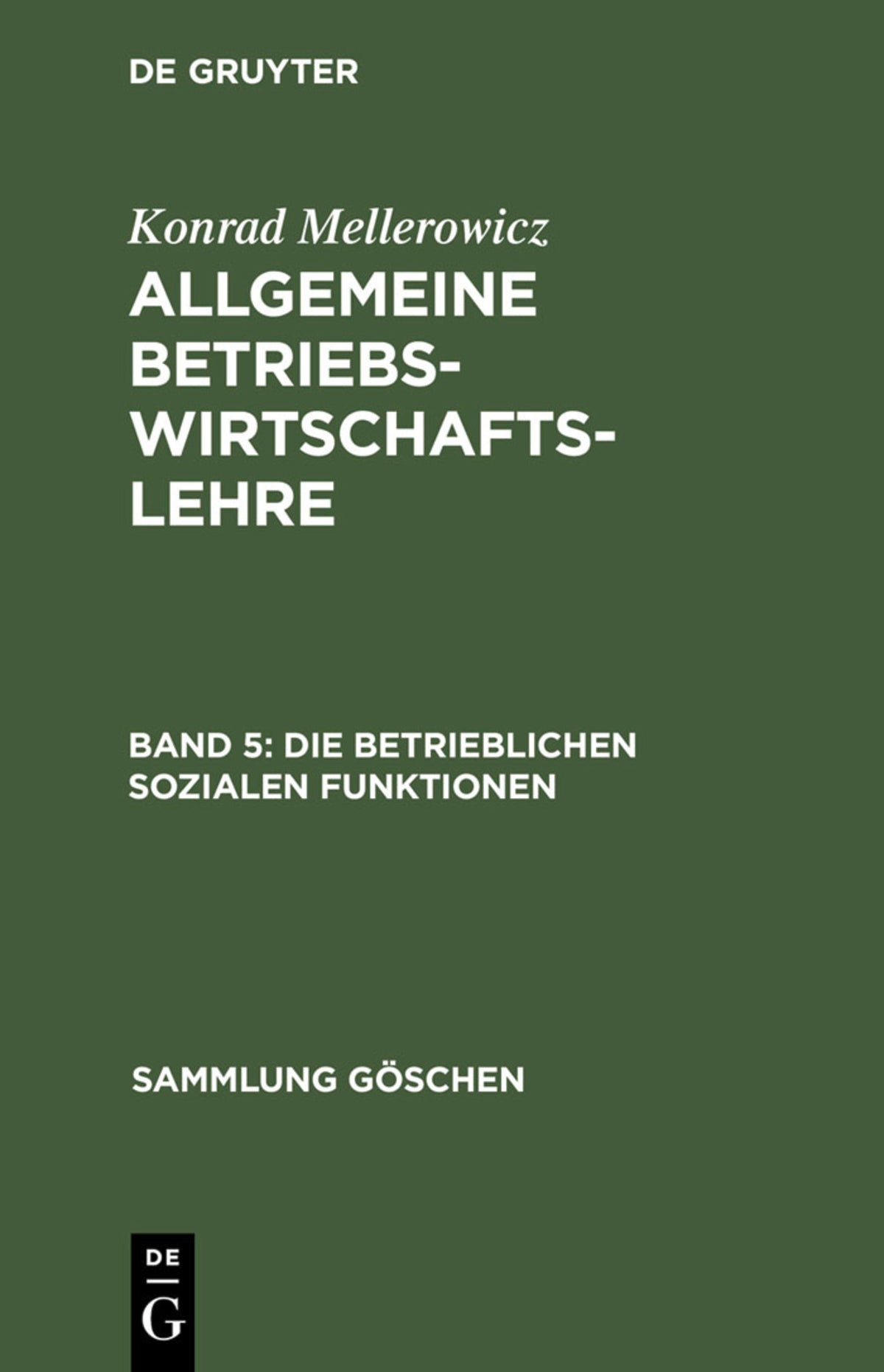 Cover image for Die betrieblichen sozialen Funktionen ISBN 9783110034790