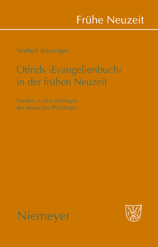 Otfrids 'Evangelienbuch' in der Frühen Neuzeit