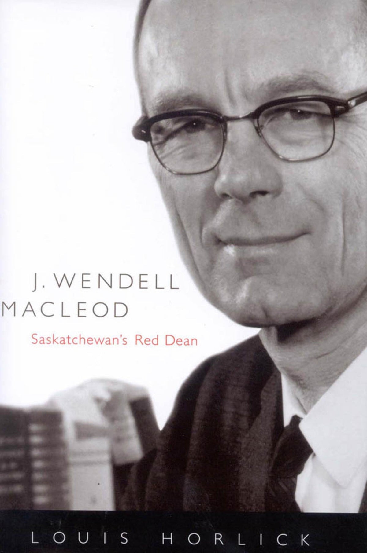 Cover image for J. Wendell Macleod ISBN 9780773532311