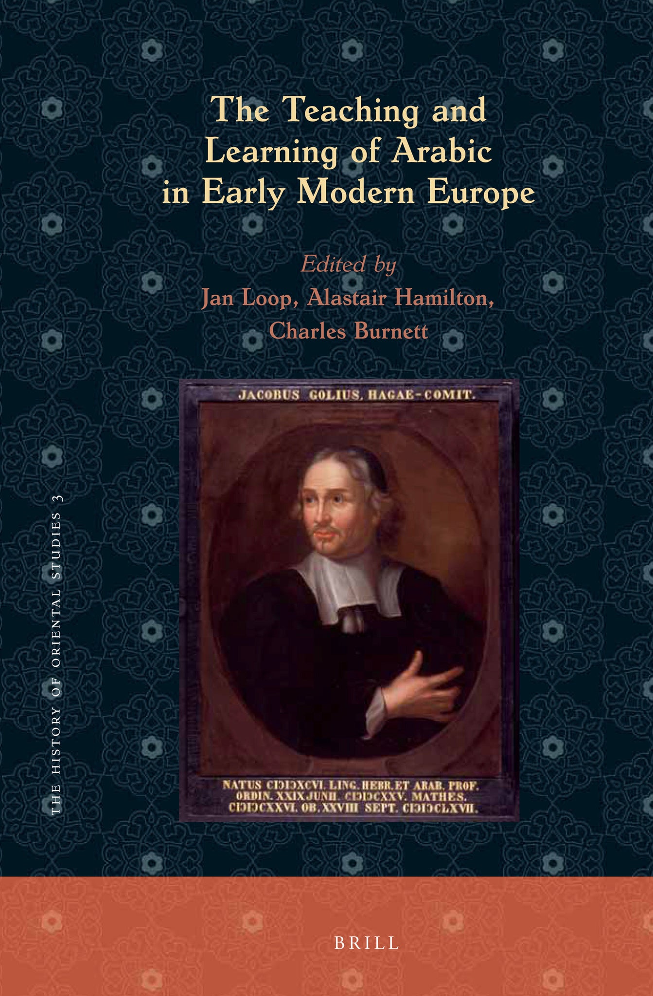 The Teaching and Learning of Arabic in Early Modern Europe