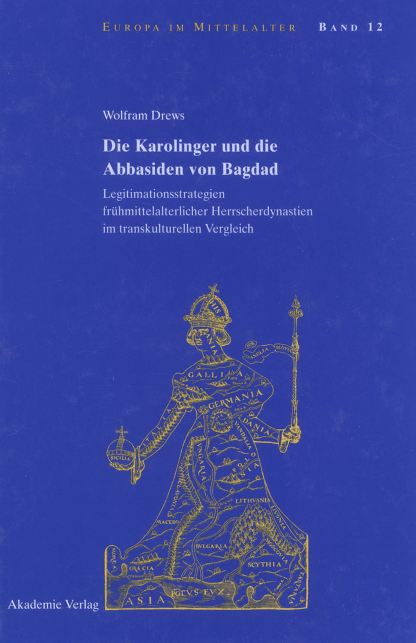Die Karolinger und die Abbasiden von Bagdad