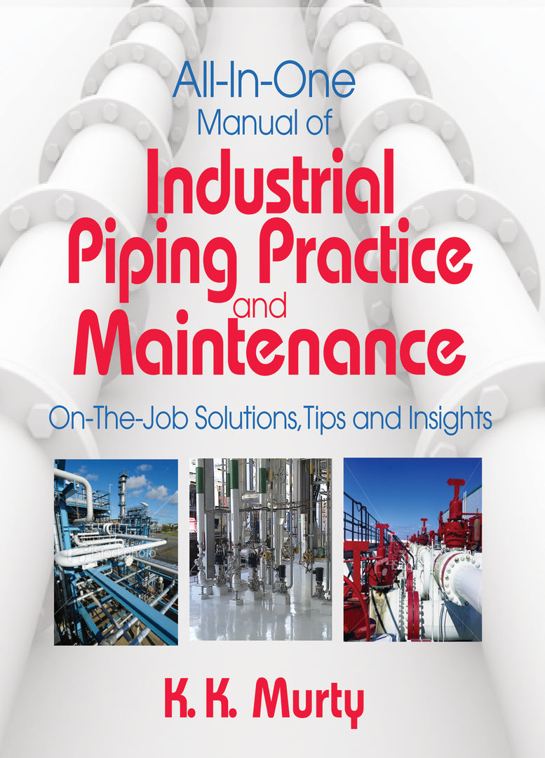Cover image for All-in-One Manual of Industrial Piping Practice and Maintenance ISBN 9780831134143