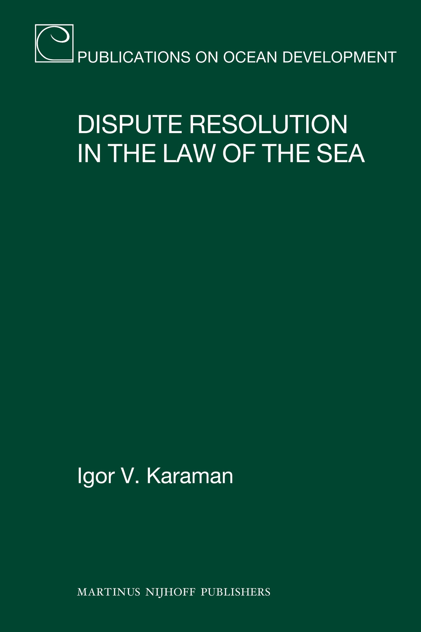Dispute Resolution in the Law of the Sea