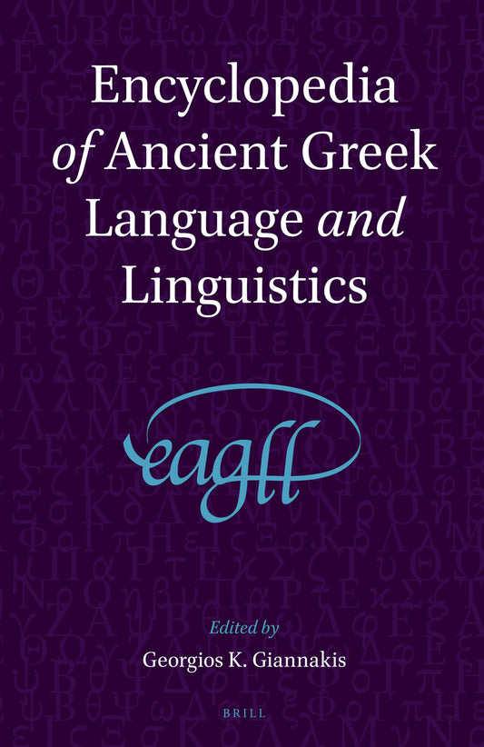 Encyclopedia of Ancient Greek Language and Linguistics (3 vols)