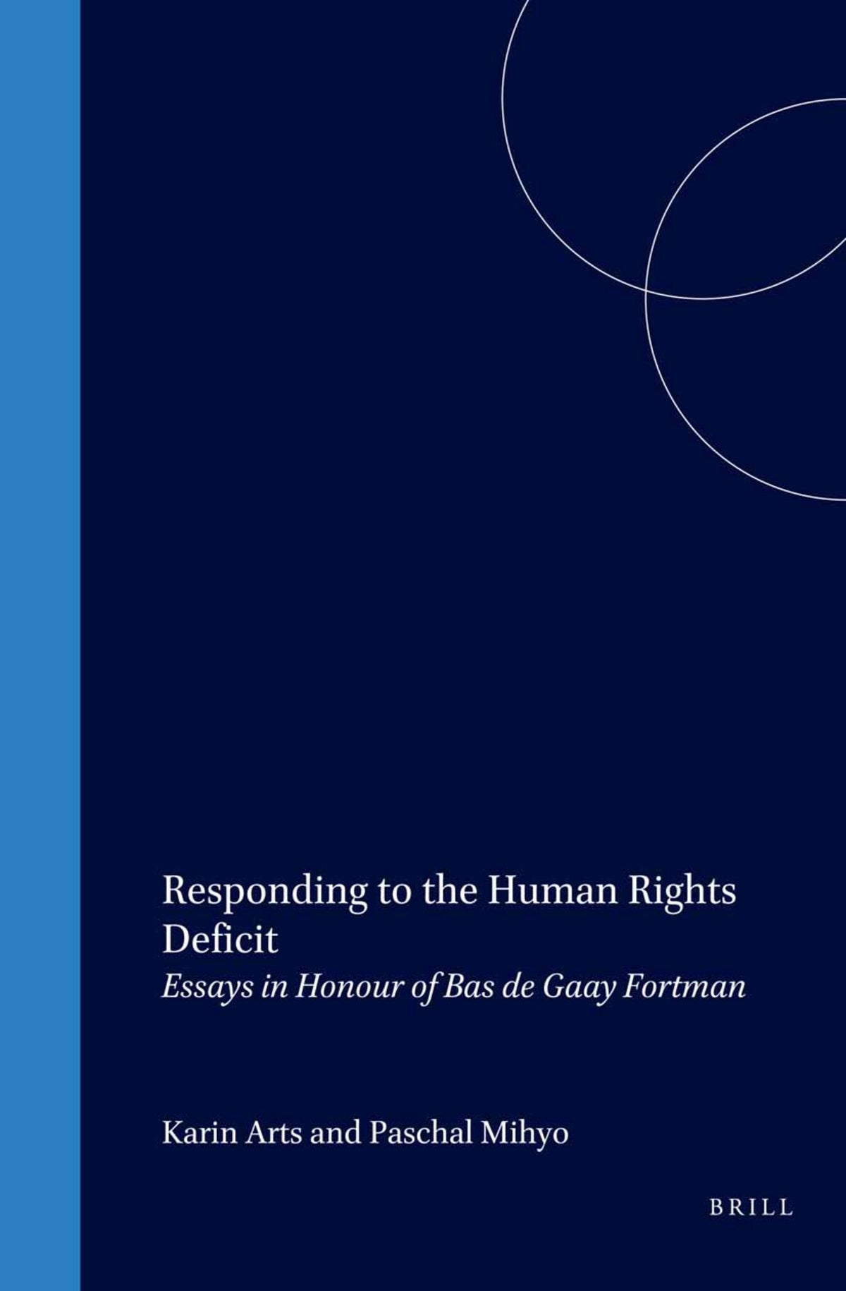 Cover image for Responding to the Human Rights Deficit ISBN 9789041120212