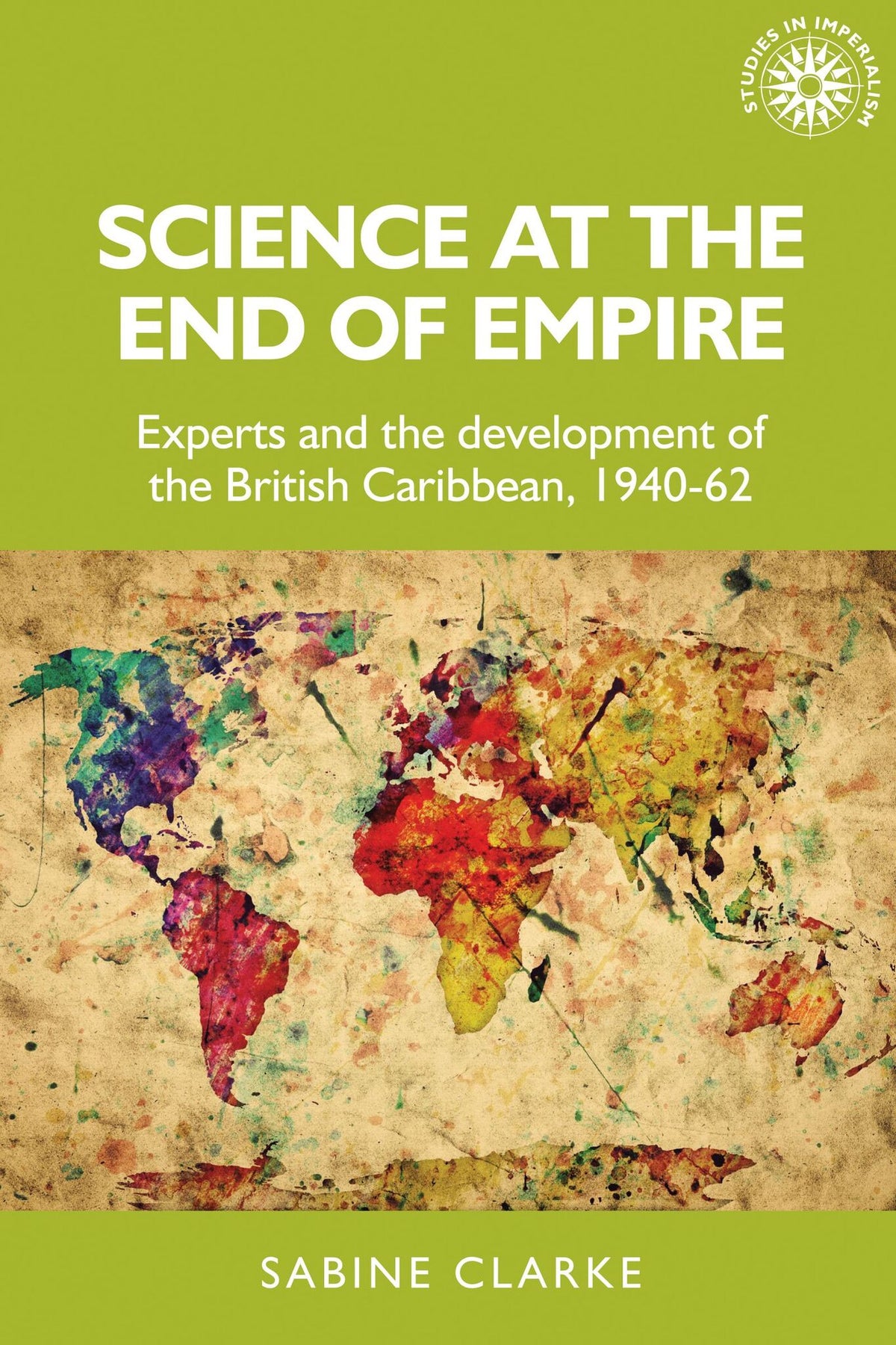 Cover image for Science at the end of empire ISBN 9781526131386