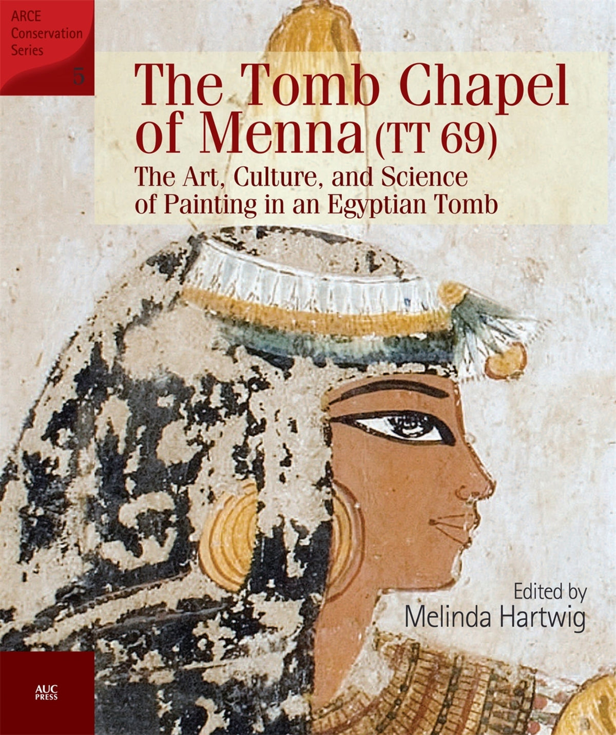 Cover image for The Tomb Chapel of Menna (TT 69): ISBN 9781649030863