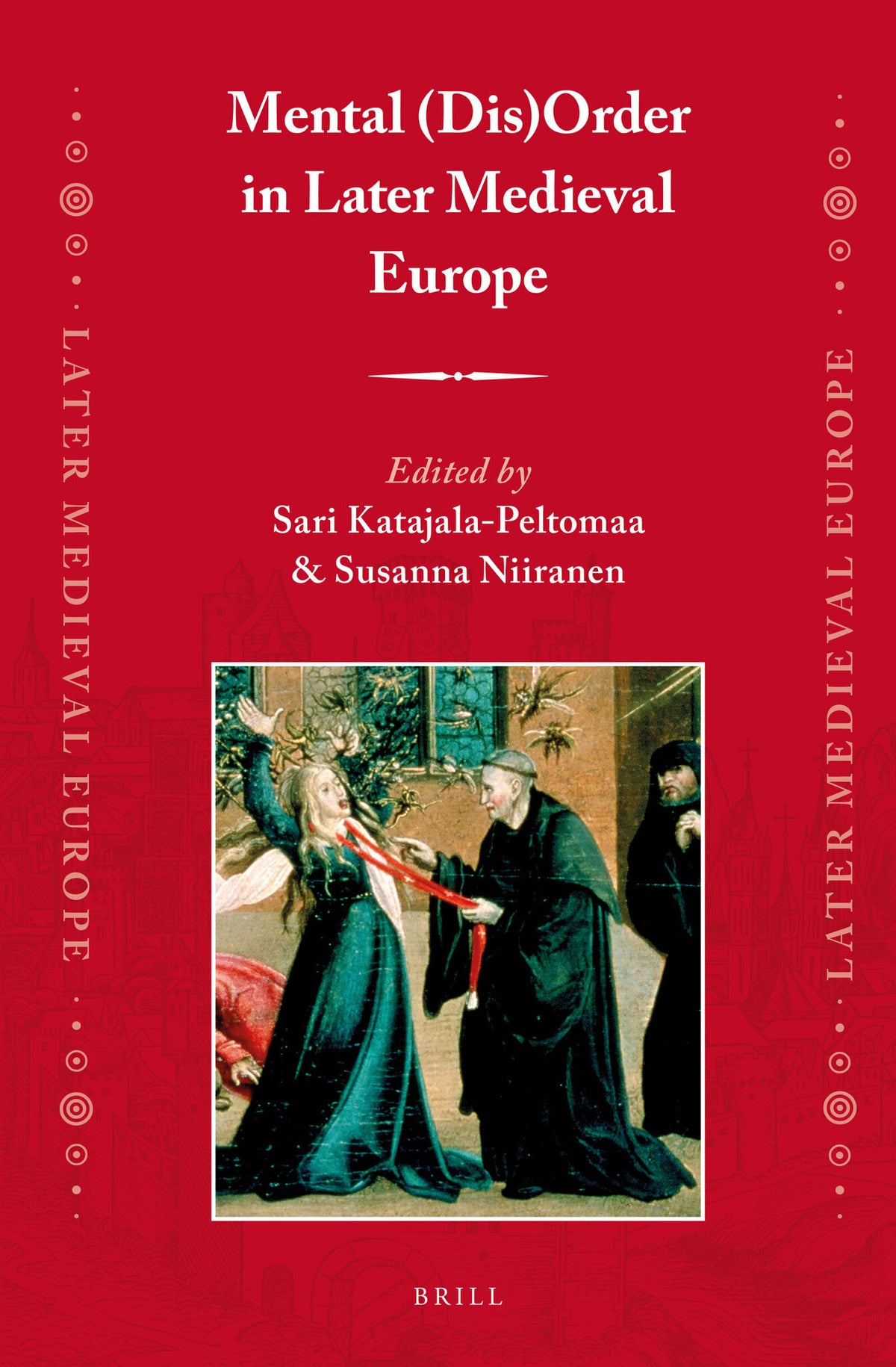 Cover image for Mental (Dis)Order in Later Medieval Europe ISBN 9789004264144