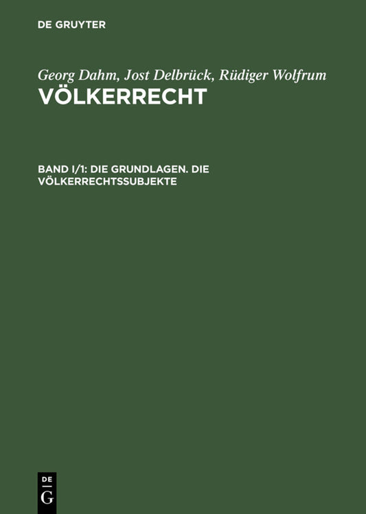 Die Grundlagen. Die Völkerrechtssubjekte