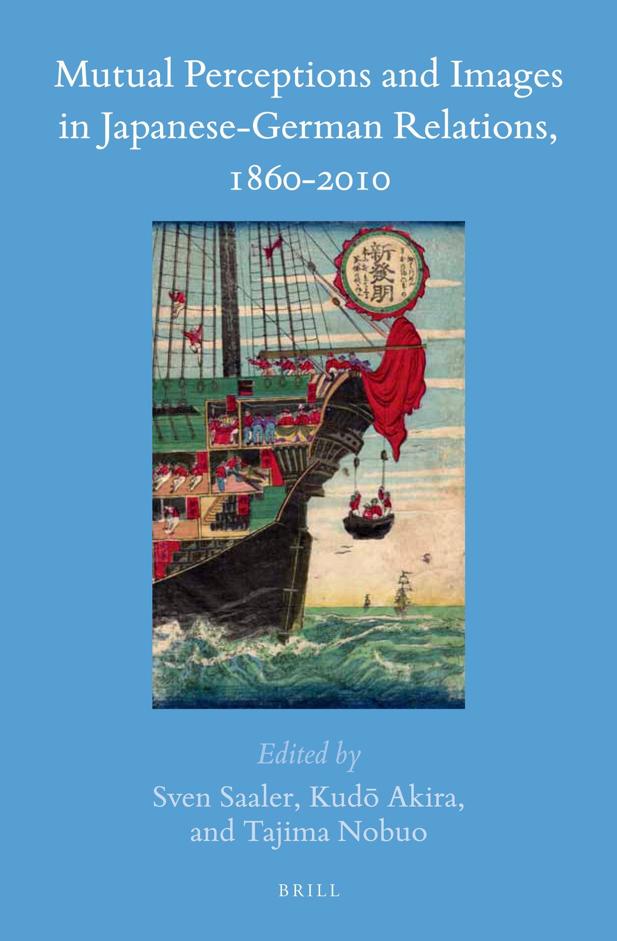 Cover image for Mutual Perceptions and Images in Japanese-German Relations, 1860-2010 ISBN 9789004345416