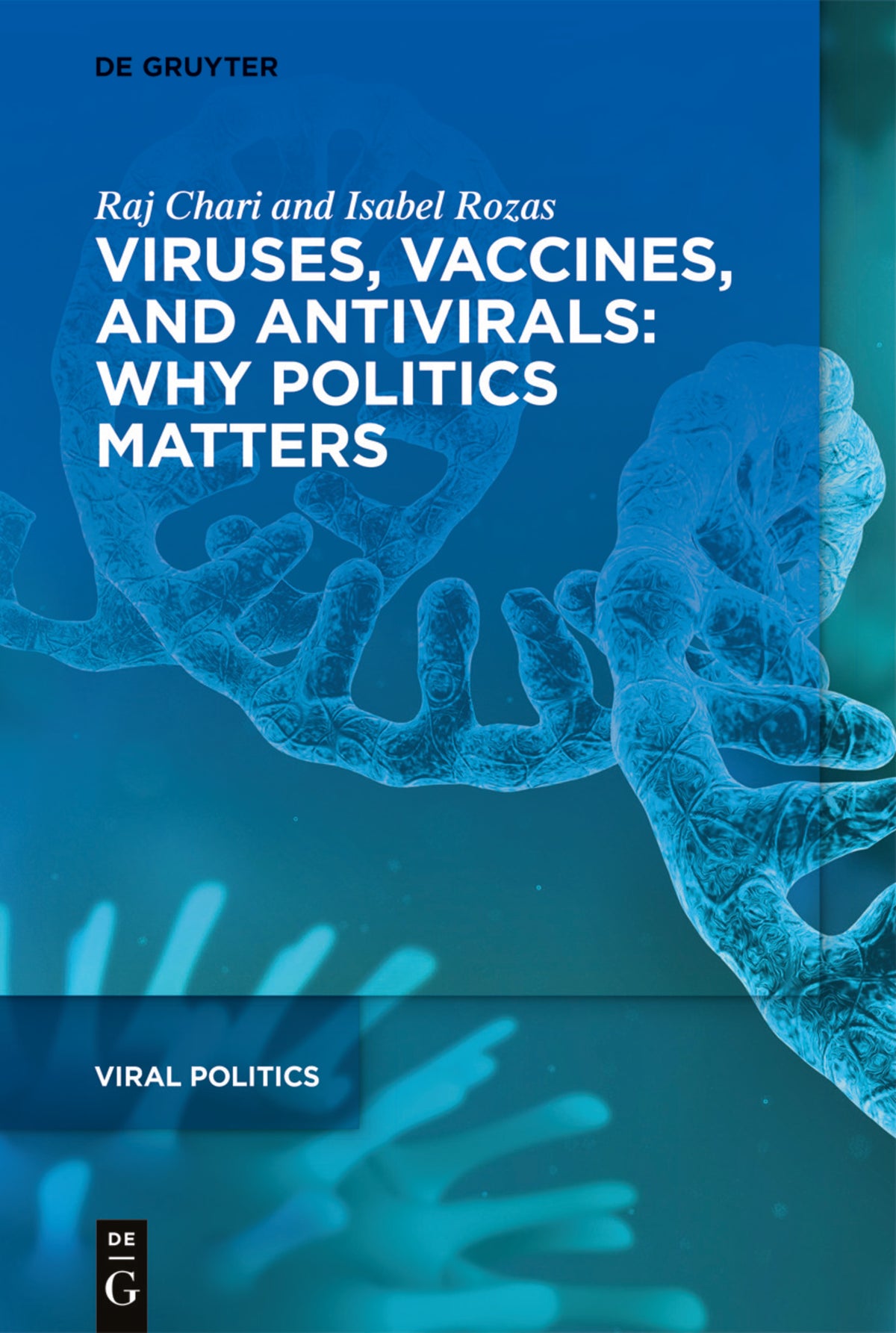 Cover image for Viruses, Vaccines, and Antivirals: Why Politics Matters ISBN 9783110743586