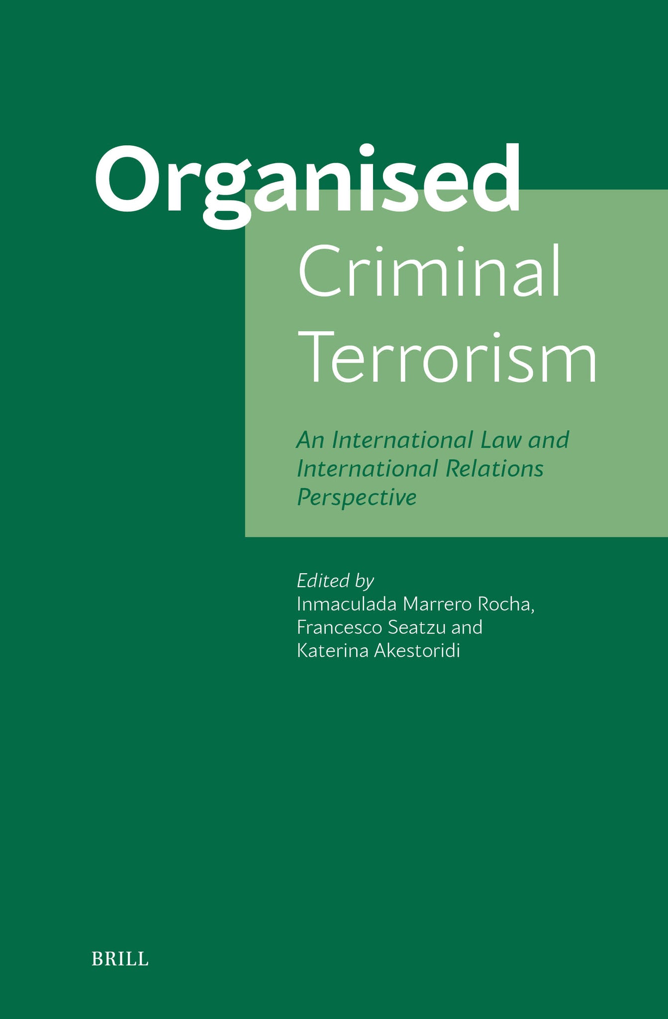 Cover image for Organised Criminal Terrorism ISBN 9789004424562