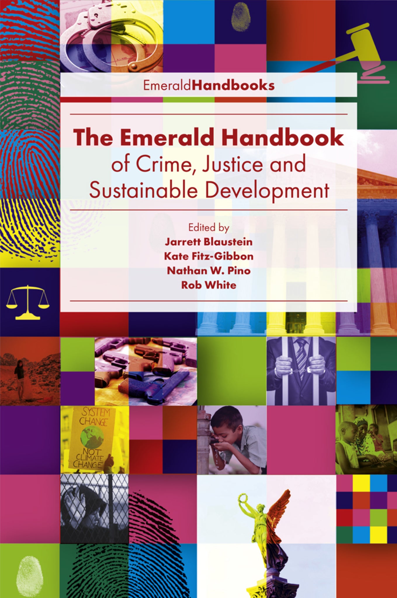 Cover image for The Emerald Handbook of Crime, Justice and Sustainable Development ISBN 9781787693562